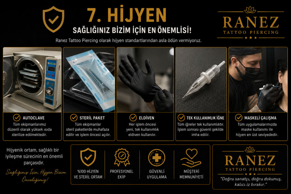 Ranez Tattoo Piercing stüdyosunda hijyen, sterilizasyon ve tek kullanımlık ekipmanlarla güvenli dövme ve piercing uygulamaları